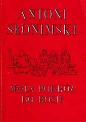 Okładka książki Moja podróż do Rosji Antoni Słonimski