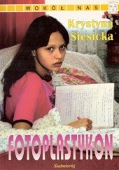 Okładka książki Fotoplastykon Krystyna Siesicka