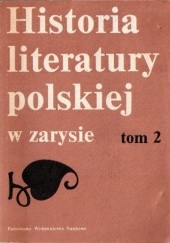 Okładka książki Historia literatury polskiej w zarysie, tom 2 Marian Stępień, Aleksander Wilkoń