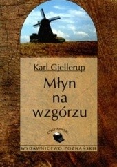 Okładka książki Młyn na wzgórzu Karl Gjellerup