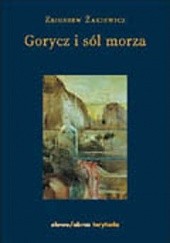 Okładka książki Gorycz i sól morza. Gdańskie Smorgonie Zbigniew Żakiewicz