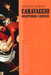 Caravaggio: Awanturnik i geniusz