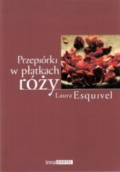 Okładka książki Przepiórki w płatkach róży Laura Esquivel