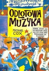 Okładka książki Odlotowa muzyka Michael Cox