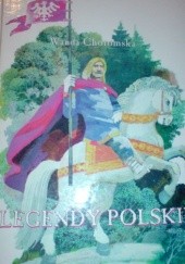 Okładka książki Legendy polskie Wanda Chotomska