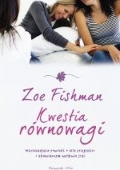 Okładka książki Kwestia równowagi Zoe Fishman