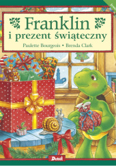 Okładka książki Franklin i prezent świąteczny Paulette Bourgeois, Brenda Clark
