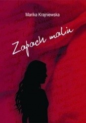 Okładka książki Zapach malin Marika Krajniewska
