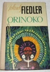 Okładka książki Orinoko Arkady Fiedler
