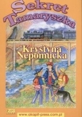 Okładka książki Sekret Tamaryszka Krystyna Nepomucka