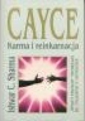 Okładka książki Cayce : karma i reinkarnacja Ishwar C. Sharma
