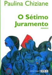 Okładka książki O Sétimo Juramento Paulina Chiziane