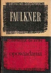 Okładka książki Opowiadania, t. 1 William Faulkner