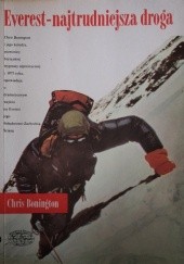 Okładka książki Everest - najtrudniejsza droga Chris Bonington