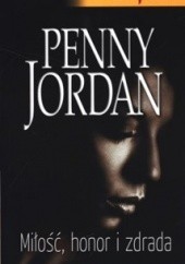 Okładka książki Miłość, honor i zdrada Penny Jordan