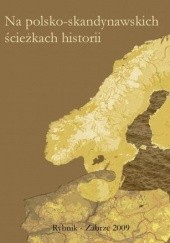 Na polsko-skandynawskich ścieżkach historii