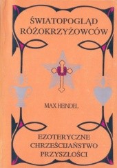 Okładka książki Światopogląd różokrzyżowców Max Heindel