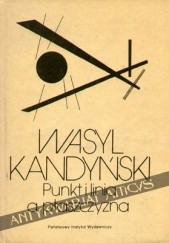 Okładka książki Punkt i linia a płaszczyzna. Przyczynek do analizy elementów malarskich Wassily Kandinsky