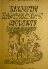 Okładka książki W cieniu zapomnianej olszyny Juliusz Kaden-Bandrowski