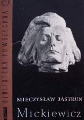 Okładka książki Mickiewicz t. II Mieczysław Jastrun