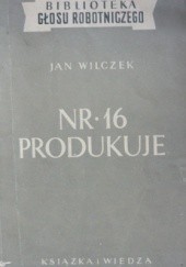 Okładka książki Nr. 16 produkuje Jan Wilczek