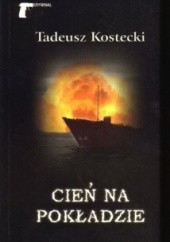 Okładka książki Cień na pokładzie Tadeusz Kostecki