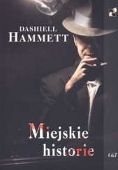 Okładka książki Miejskie historie Dashiell Hammett
