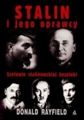 Okładka książki Stalin i jego oprawcy Donald Rayfield
