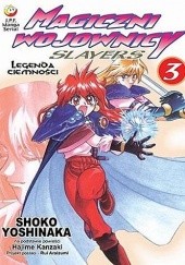 Okładka książki Magiczni Wojownicy - Slayers t. 3 Shoko Yoshinaka