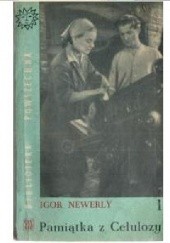 Okładka książki Pamiątka z Celulozy t.1 Igor Newerly