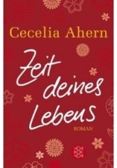 Okładka książki Zeit deines Lebens Cecelia Ahern