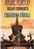 Okładka książki Cesarska córka Andre Norton,&nbsp;Susan Shwartz