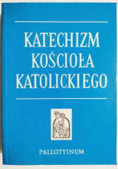 Okładka książki Katechizm Kościoła Katolickiego praca zbiorowa