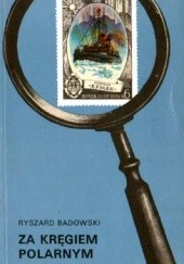 Okładka książki Za kręgiem polarnym Ryszard Badowski