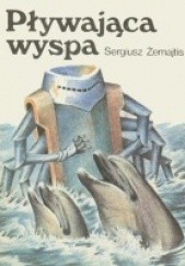 Okładka książki Pływająca wyspa Sergiusz Żemajtis