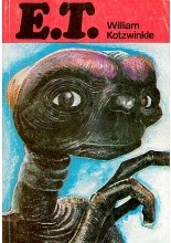 Okładka książki E.T.:  Przygody istoty pozaziemskiej na Ziemi