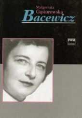 Okładka książki Bacewicz Małgorzata Gąsiorowska