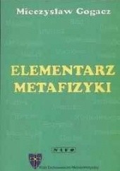 Okładka książki Elementarz Metafizyki Mieczysław Gogacz