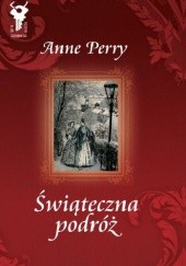 Okładka książki Świąteczna podróż Anne Perry