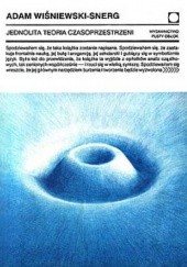Okładka książki Jednolita teoria czasoprzestrzeni Adam Wiśniewski-Snerg