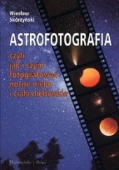 Okładka książki Astrofotografia Wiesław Skórzyński
