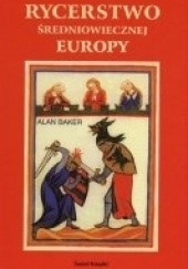 Okładka książki Rycerstwo średniowiecznej Europy Alan Baker