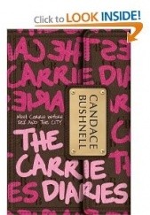 Okładka książki The Carrie Diaries Candace Bushnell