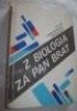 Okładka książki Z biologią za pan brat Jan Jerzy Cybis,&nbsp;Andrzej Jerzmanowski,&nbsp;Krzysztof Staroń