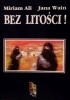 Okładka książki Bez litości Miriam Ali,&nbsp;Jana Wain
