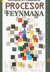 Okładka książki Procesor Feynmana Gerard Milburn