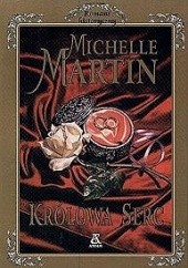 Okładka książki Królowa Serc Michelle Martin