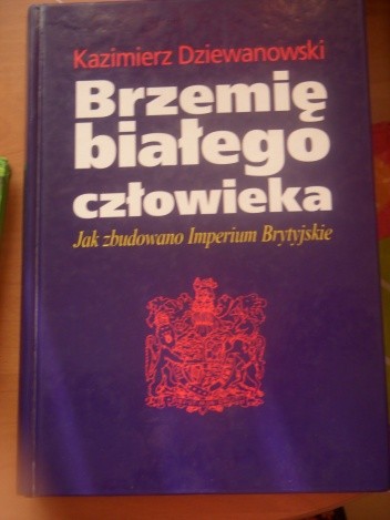 Okładka książki Brzemię białego człowieka Kazimierz Dziewanowski