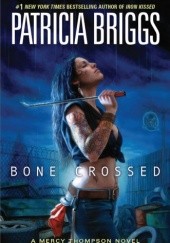 Okładka książki Bone Crossed Patricia Briggs
