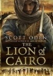 Okładka książki The Lion Of Cairo Scott Oden